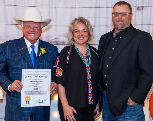 LAND HERITAGE The Dietrichs were among those honored Oct. 16 at the 51st Annual Family Land Heritage (FLH) ceremony. Commissioner Miller was joined by Texas Department of Agriculture brand ambassadors, television personalities Bob and Kelli Phillips as masters of ceremonies, legendary Pro Rodeo announcer Terry Starnes, and renowned Cowboy poet and entertainer Red Steagall, whose wit and musicianship added to the celebration. | COURTESY PHOTOS