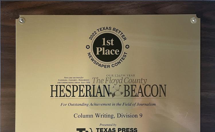 SHINING A SPOTLIGHT on local news coverage is the aim of the Texas Press Association’s annual Better Newspaper Contest, in which he Floyd County Hesperian-Beacon earned seven awards this year. | HESPERIAN-BEACON