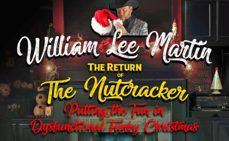 Comedian William Lee Martin presents ‘The Return of the Nutcracker’ at Plainview’s Fair Theater Dec. 17