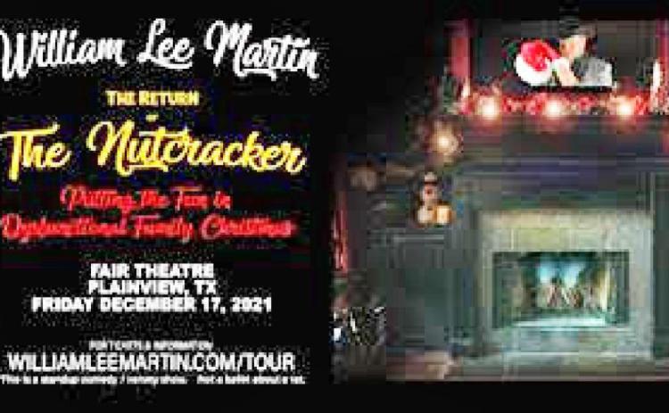 Comedian William Lee Martin’s ‘Return of the Nutcracker’ comes to the Fair Theater in Plainview Dec. 17